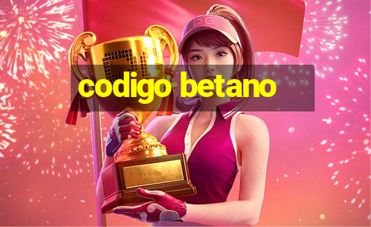 codigo betano