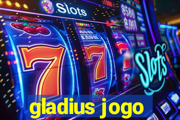 gladius jogo