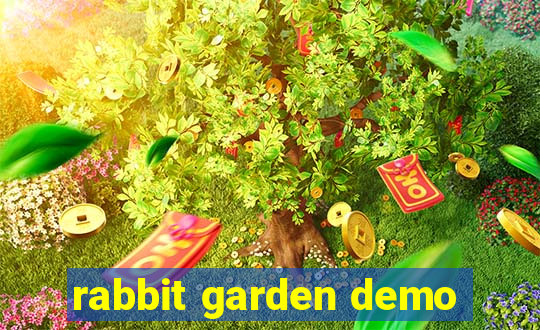 rabbit garden demo