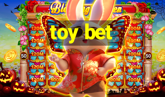 toy bet