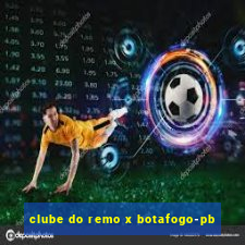 clube do remo x botafogo-pb