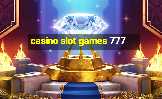 casino slot games 777