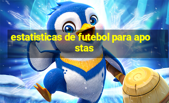 estatisticas de futebol para apostas