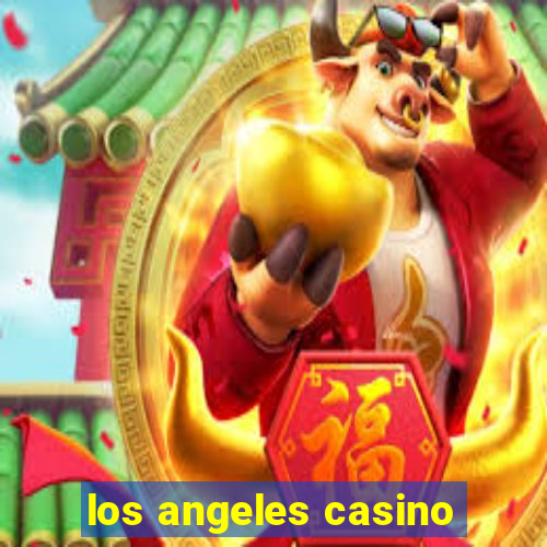 los angeles casino