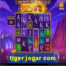 tiger jogar com