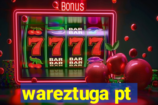 wareztuga pt