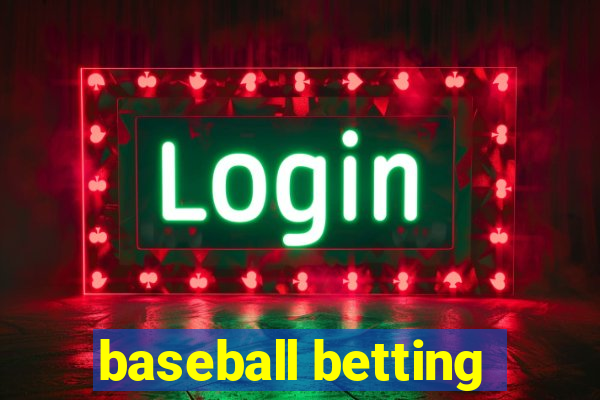 baseball betting