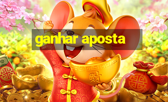 ganhar aposta