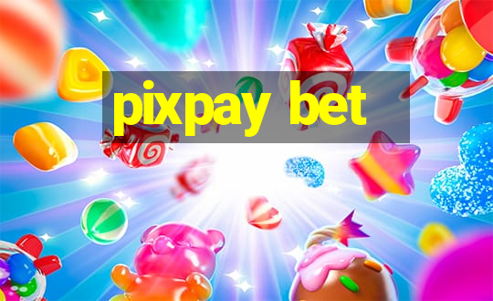 pixpay bet