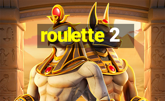 roulette 2