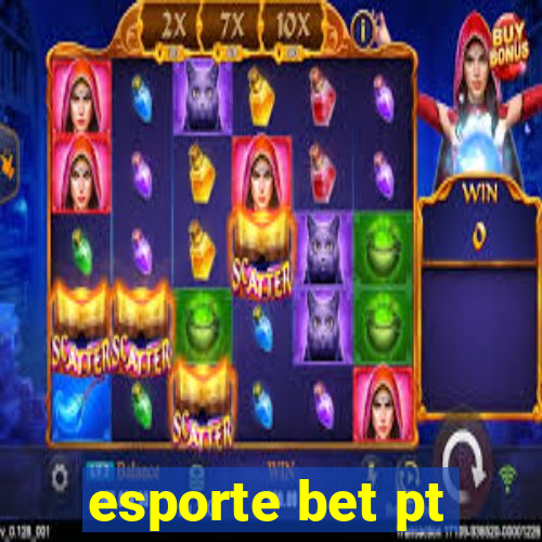 esporte bet pt