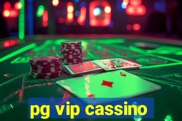 pg vip cassino