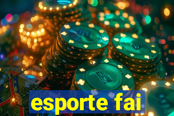 esporte fai