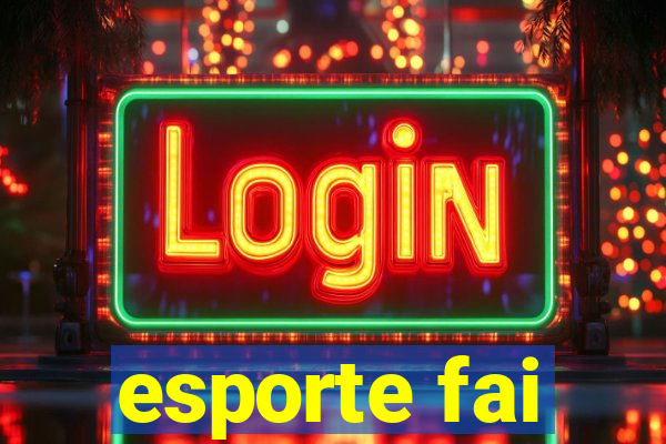 esporte fai