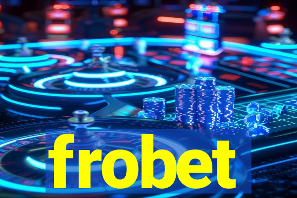 frobet