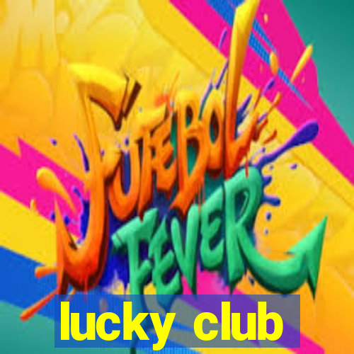 lucky club