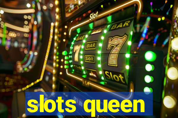 slots queen