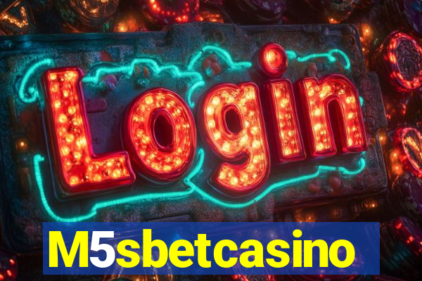 M5sbetcasino