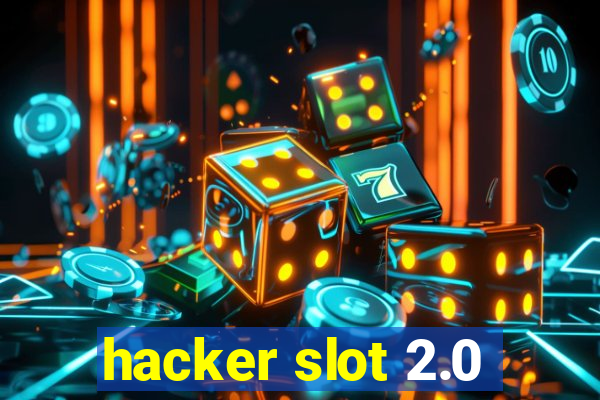 hacker slot 2.0