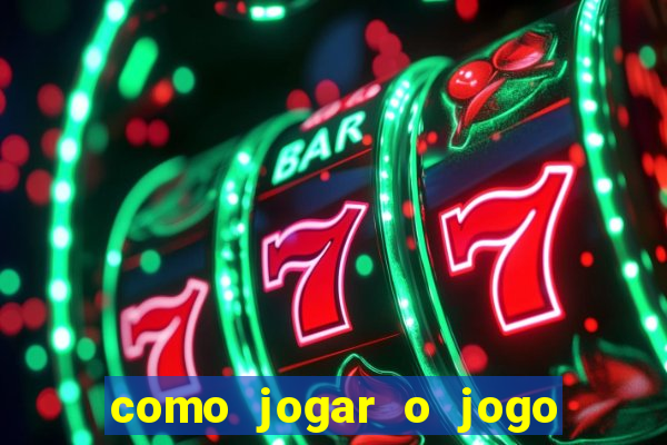 como jogar o jogo de aposta do tigre