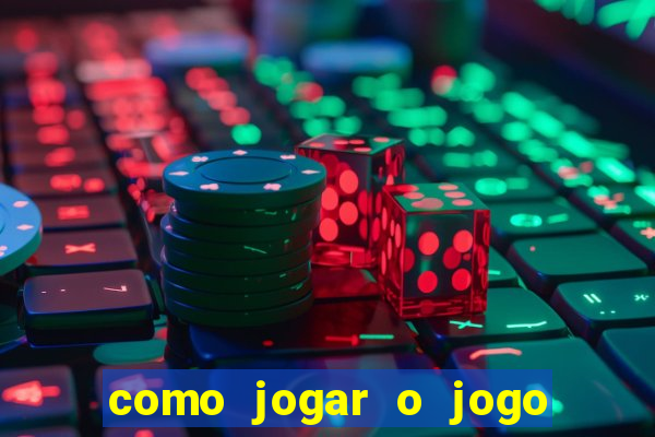 como jogar o jogo de aposta do tigre