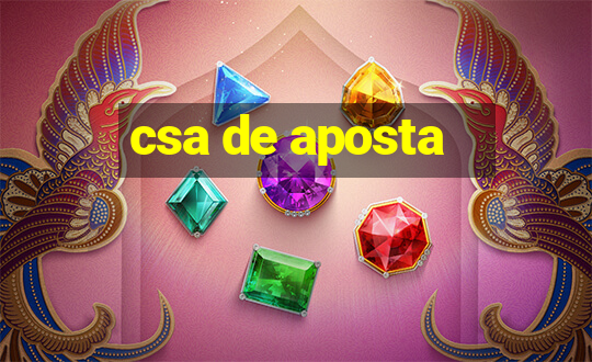 csa de aposta