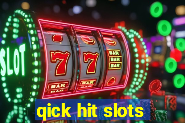 qick hit slots