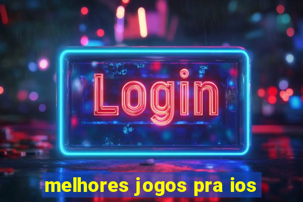 melhores jogos pra ios