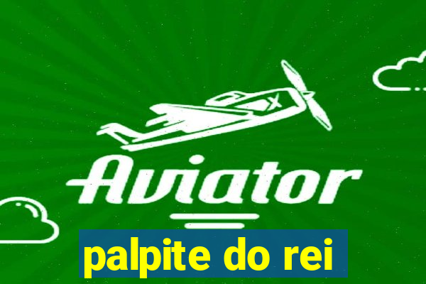 palpite do rei