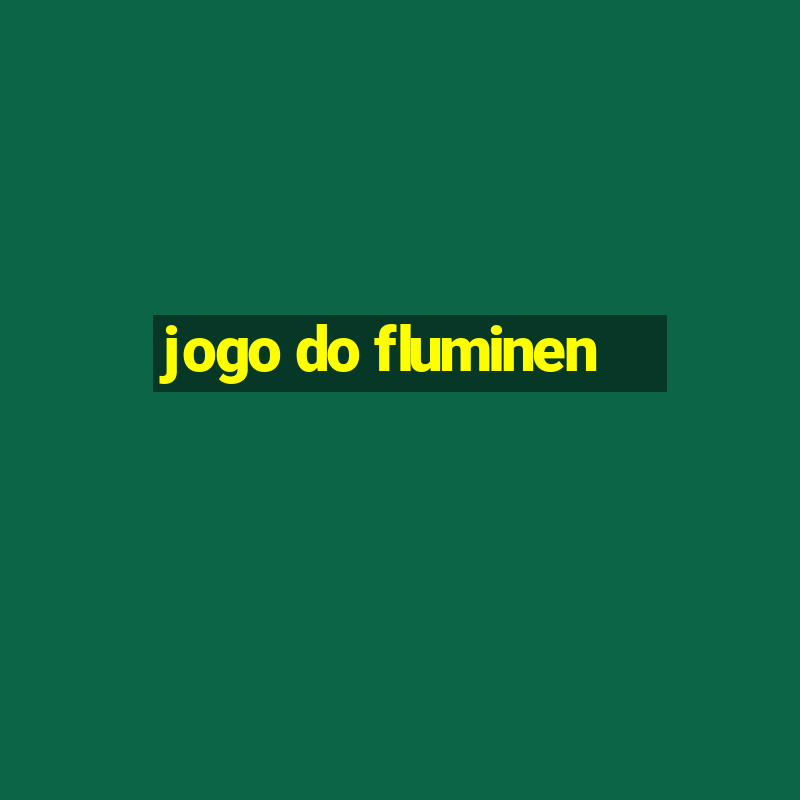 jogo do fluminen