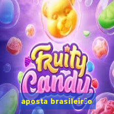 aposta brasileir茫o