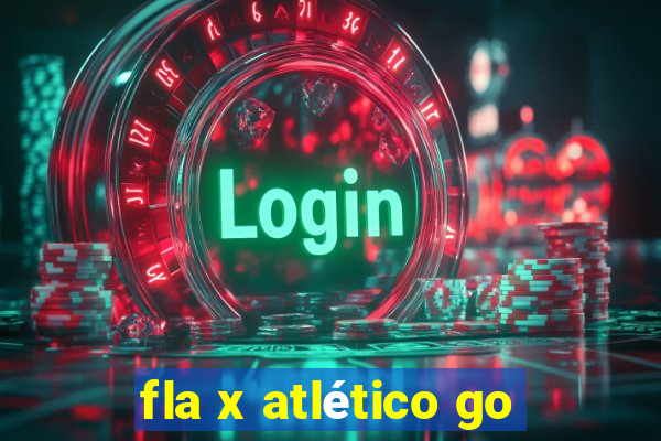 fla x atlético go