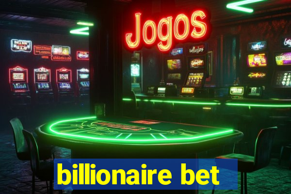 billionaire bet