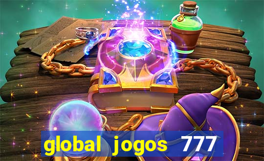 global jogos 777 paga mesmo