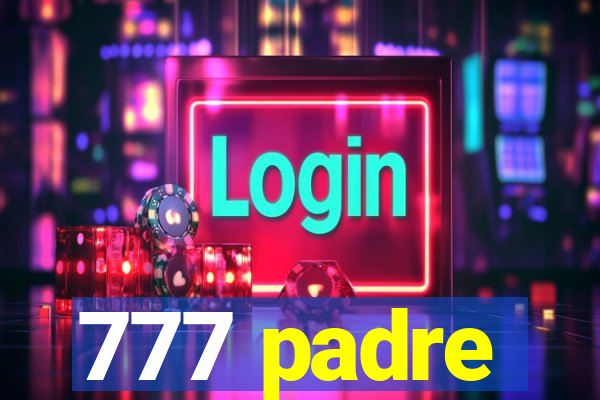 777 padre