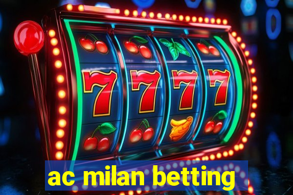 ac milan betting