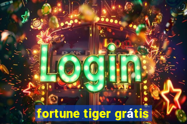 fortune tiger grátis