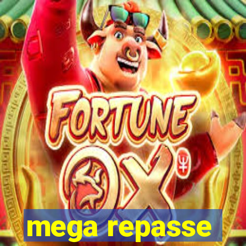 mega repasse