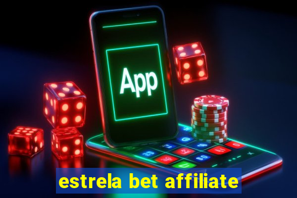 estrela bet affiliate