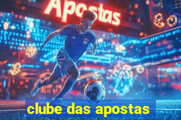 clube das apostas