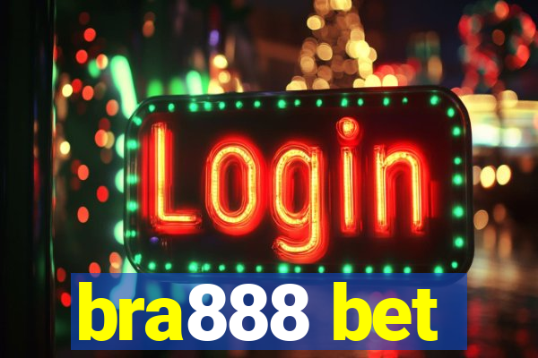 bra888 bet