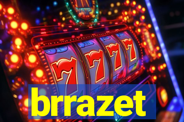 brrazet