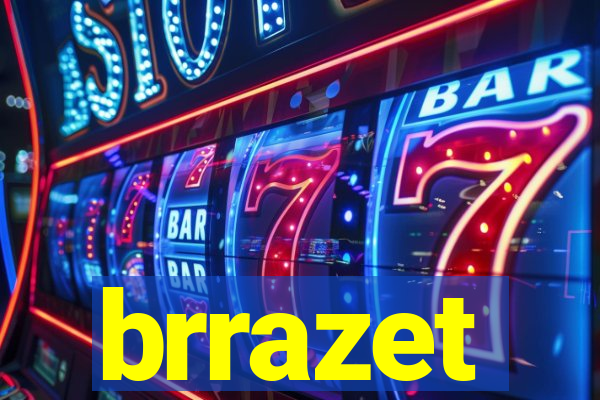 brrazet