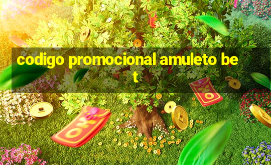 codigo promocional amuleto bet