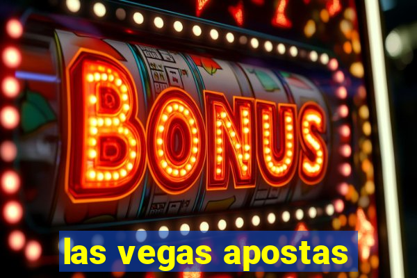 las vegas apostas