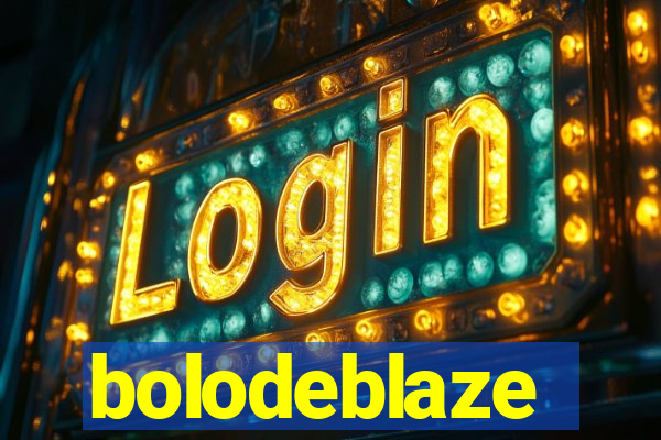 bolodeblaze