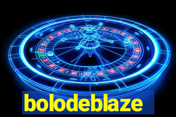 bolodeblaze