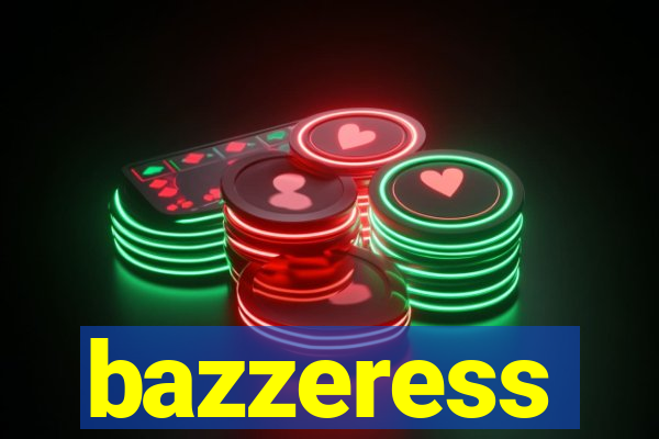 bazzeress