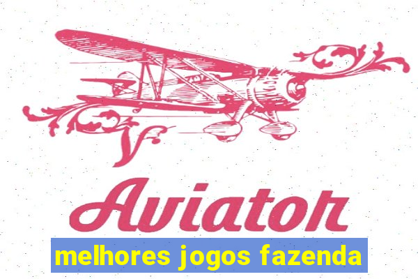 melhores jogos fazenda