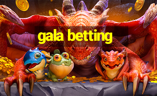 gala betting